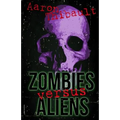 Zombies Versus Aliens