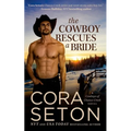 The Cowboy Rescues a Bride