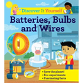 Discover It Yourself: Batteries, Bulbs, and Wires