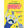 Who Is Afraid of Onions?: A Graphic Novel about Phobias
