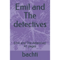Emil and The detectives: Emil and The detectivec 47 pages