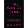 Healing the Soul of a Woman Devotional: 90 Inspirations for Overcoming Your Emotional Wounds