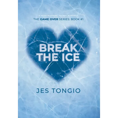 Break the Ice: A Heartwarming Hockey Romance