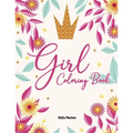 Coloring Pages for Girl: Girls Coloring Pages For All Ages