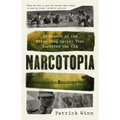 Narcotopia: In Search of the Asian Drug Cartel That Survived the CIA