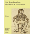 Van Gogh: Drawings: Influences & Innovations