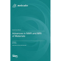 Advances in NMR and MRI of Materials