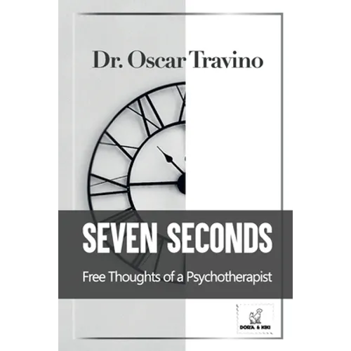 Seven Seconds: Free Thoughts of a Psychotherapist - Paperback