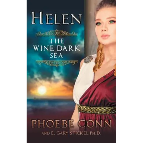 Helen: The Wine Dark Sea