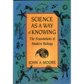 Science as a Way of Knowing: The Foundations of Modern Biology
