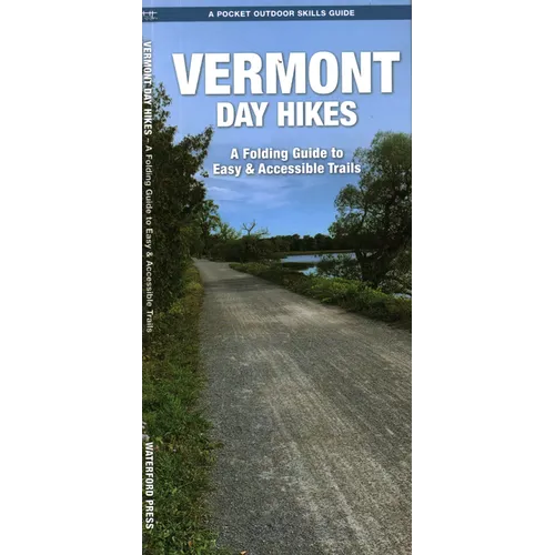Vermont Day Hikes: A Folding Guide to Easy & Accessible Trails