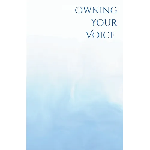 Own Your Voice: A Trans Voice Guide on Shaping and Finding Your Voice