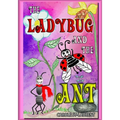 The Ladybug and the Ant: (Friendship & Social Skills, Stepfamilies, Preschool, growing up & facts of life, Friendship Books For Children, Famil