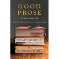Good Prose: The Art of Nonfiction