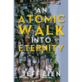 An Atomic Walk into Eternity