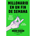 Millonario En Un Fin de Semana / Million Dollar Weekend: The Surprisingly Simple Way to Launch a 7-Figure Business in 48 Hours