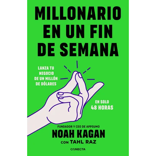 Millonario En Un Fin de Semana / Million Dollar Weekend: The Surprisingly Simple Way to Launch a 7-Figure Business in 48 Hours