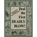 Deal the First Deadly Blow