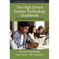 The High School Teacher Technology Guidebook: 22 Questions and 313 Answers