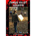 Zombie Killer Handbook, 2nd Illustrated Edition