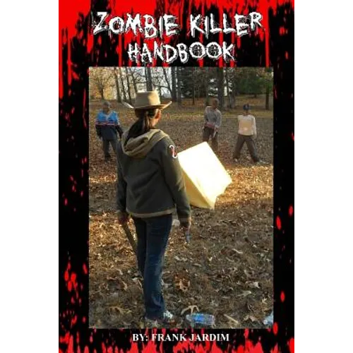 Zombie Killer Handbook, 2nd Illustrated Edition