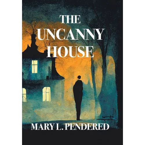 The Uncanny House