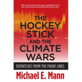 The Hockey Stick and the Climate Wars: Dispatches from the Front Lines
