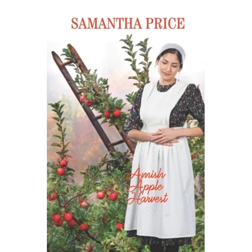 Amish Apple Harvest: Amish Romance