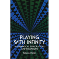 Playing with Infinity