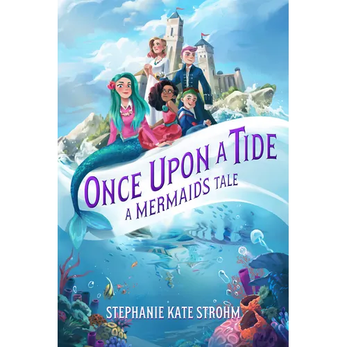 Once Upon a Tide: A Mermaid's Tale