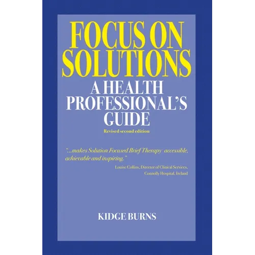 Focus on Solutions: A Health Professional's Guide 2016