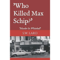 who killed max schip: murder in whitehall
