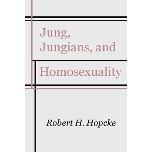Jung, Jungians and Homosexuality
