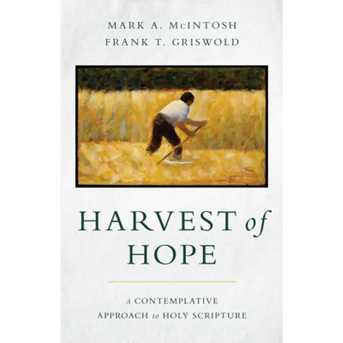 Harvest of Hope: A Contemplative Approach to Holy Scripture