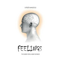 Feelings: The need for a new science