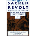 Sacred Revolt: The Muskogees' Struggle for a New World