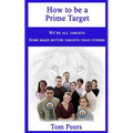 How to be a Prime Target: We're all targets - Some make better targets than others