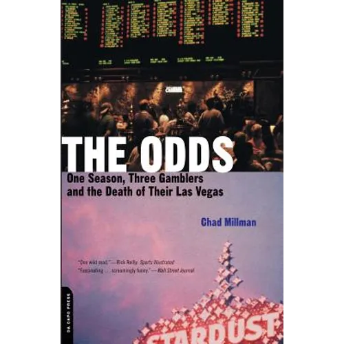 The Odds: One Season, Three Gamblers, and the Death of Their Las Vegas