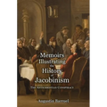 Memoirs Illustrating the History of Jacobinism - Part 1: The Antichristian Conspiracy