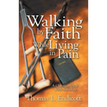 Walking by Faith While Living in Pain