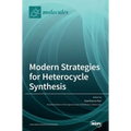Modern Strategies for Heterocycle Synthesis