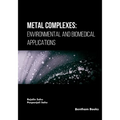 Metal Complexes: Environmental and Biomedical Applications