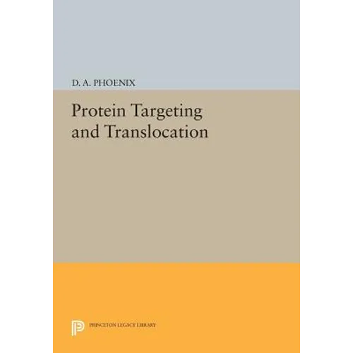 Protein Targeting and Translocation