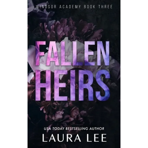 Fallen Heirs - Special Edition: A Dark High School Bully Romance