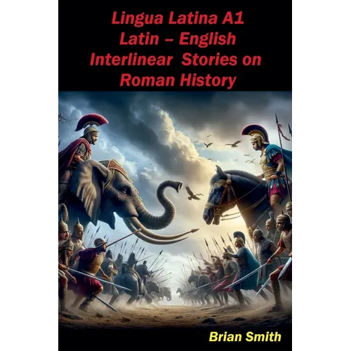 Lingua Latina Latin - English Interlinear Stories on Roman History