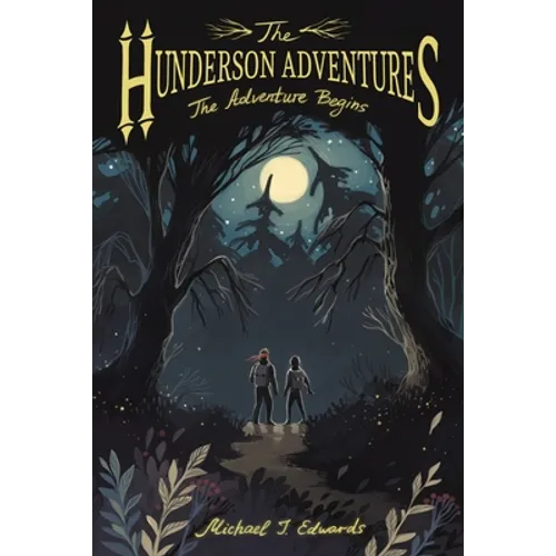 The Hunderson Adventures: The Adventure Begins