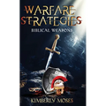 Warfare Strategies: Biblical Weapons