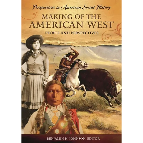 Making of the American West: People and Perspectives