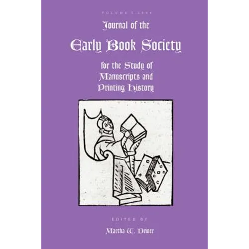 Journal of the Early Book Society Vol 7: For the Study of Manuscripts and Printing History