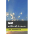 Hope: and Other Life Seasonings
